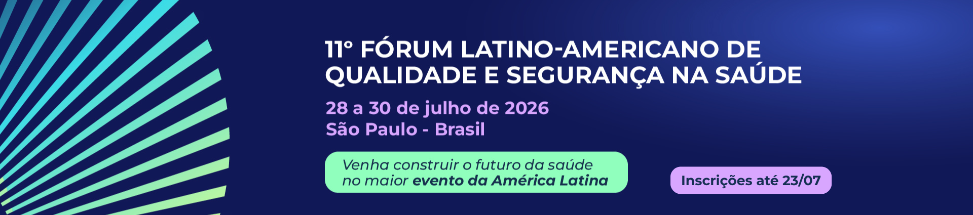 11º Fórum Latino-Americano de Qualidade e Segurança na Saúde - Link hotsite